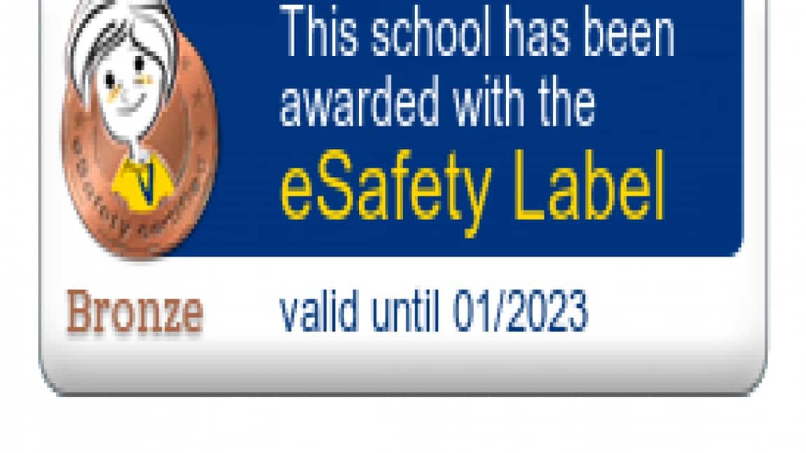 Okulumuz eSafety Label Etiketi Aldı